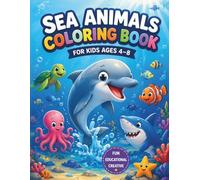 Sea Animals Coloring Book for Kids Ages 4-8