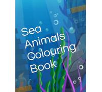 Sea Animals Colouring Book