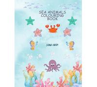 SEA ANIMALS COLOURING BOOKS FOR KIDS