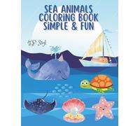 Sea Animals: Simple & Fun Coloring Book