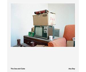 Sea & Cake - Any Day
