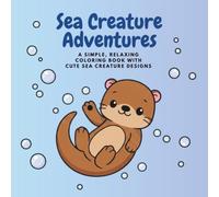 Sea Creature Adventures: Coloring Book