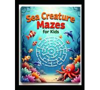 Sea Creature Mazes for Kids