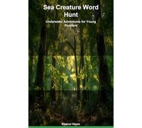 Sea Creature Word Hunt: Underwater Adventures for Young Puzzlers