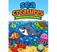 Sea Creatures: Alphabetical Order Coloring Book