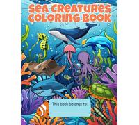 Sea Creatures Coloring Book for Kids: 21 Ocean Animals with Color Guides & Certificate
