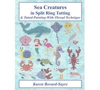 Sea Creatures in Split Ring Tatting & Tatted-Painting-With-Thread Technique