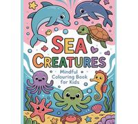 Sea Creatures Mindful Colouring Pages For Kids