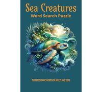 Sea Creatures Word Search Puzzle Book: Word Search with Easy-to-Read Print about Sea Dwellers, Ocean Life, Marine Life, Fish, and More ꟾ 6x9, 110 ... Holidays, Vacations, and leisure time