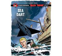 Sea Dart. Le Nuove Avventure Di Buck Danny «Classic»