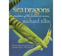 Sea Dragons: Predators Of The Prehistoric Oceans