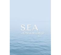 Sea Dreaming - Decorative Coffee Table Book for Beach Cottage with Coastal Interior Design
