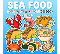 Sea Food Bold & Easy Coloring Book: Simple and Big Designs for Relaxation