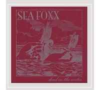 Sea Foxx - Dead In The Water