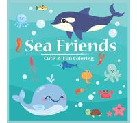 Sea friends: a cute sea animal coloring book