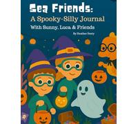 Sea Friends: A Spooky-Silly Journal