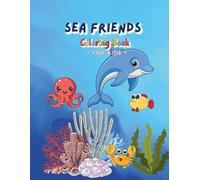 Sea Friends Coloring Book for kids: Fun and simple sea animal coloring pages for kids ages 3-8