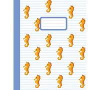 Sea Horse Composition Notebook: Cute Ocean-Themed College Ruled Journal for School, Summer Vibes, Creative Writing & Teen Stationery Lovers