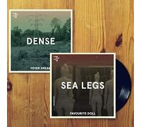 Sea Legs/ Dense - Favourite Doll / Fever Dream (Split 7)