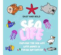 Sea Life Coloring Book: Explore the depths of the sea with over 40 pictures to color and learn their names in Italian