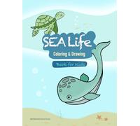 Sea Life: Colouring and Drawing Book for Kids