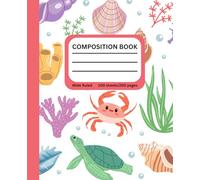 Sea Life Composition Book for Kids, Students, and Teachers | Wide Ruled, 200 Pages, 7.5 x 9.25 inches | Cute Ocean Animals Design for School, Journaling, and Creative Writing