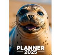 Sea Lion Planner 2025: Your Ultimate Yearly Organizer for Nature Lovers and Conservation Enthusiasts