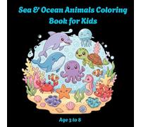 Sea & Ocean Animals Coloring Book for Kids | Cute Marine Creatures, Thick Bold Outlines, Simple Designs for Easy Coloring: Fun & Simple Underwater ... Fish & More| Perfect for Early Learning