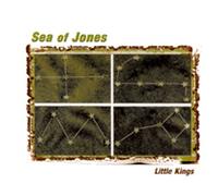 Sea of Jones - Little Kings
