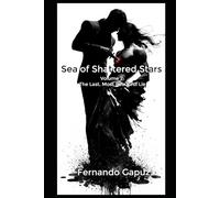 Sea of Shattered Stars Volume 2: The Last, Most Beautiful Lie