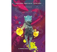 Sea of Stars Vol. 2 - Il Popolo della Luna Infranta - Panini Comics 100% HD ITA
