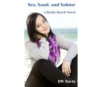 Sea, Sand, and Sabine: A Buzby Beach Novel
