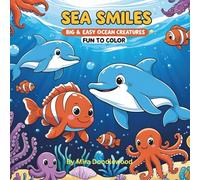 Sea Smiles: Big & Easy Ocean Creatures Fun to Color
