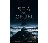 Sea So Cruel: Leaving Paradise Part 2