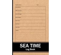 Sea Time Log Book: Merchant Mariner Captain's License Hour Record Book for Captains