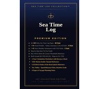 Sea Time Log Premium: 1st Collector's Edition