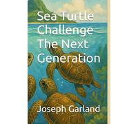 Sea Turtle Challenge The Next Generation