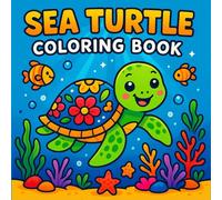 Sea Turtle Coloring Book: Bold and Easy Sea Turtle Illustrations for Kids