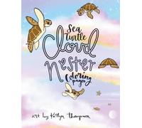 Sea Turtle Coloring Book: Cloud Nester
