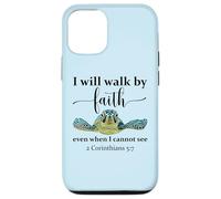 Sea Turtle I Will Walk By Faith Not Sight When I Cannot See Custodia per iPhone 12/12 Pro