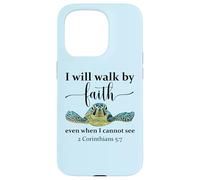 Sea Turtle I Will Walk By Faith Not Sight When I Cannot See Custodia per iPhone 15 Pro