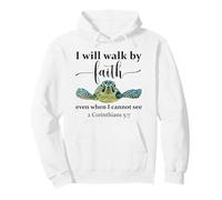Sea Turtle I Will Walk By Faith Not Sight When I Cannot See Felpa con Cappuccio
