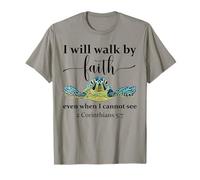 Sea Turtle I Will Walk By Faith Not Sight When I Cannot See Maglietta