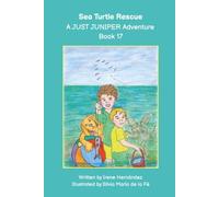 Sea Turtle Rescue, A JUST JUNIPER Adventure Book 17: Sophie, Lucas, and Andy learn all about sea turtles in this exciting ocean story. Juniper the golden retriever saves the day!