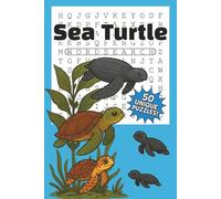 Sea Turtle Word Search: All Ages Word Search Puzzle Book with Easy to Read Print about Green Sea Turtles, Leatherbacks, Loggerheads, and More | 6 x 9 ... Gift for Vacations, Holidays, and Free Times!