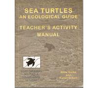 Sea Turtles: An Ecological Guide