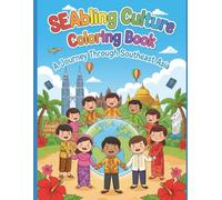 SEAbling Culture Coloring Book: A Coloring Adventure Across South East Asia Countries