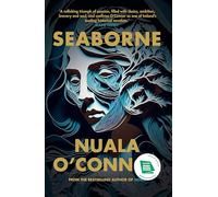 Seaborne: SHORTLISTED FOR NOVEL OF THE YEAR AT THE AN POST IRISH BOOK AWARDS 2024