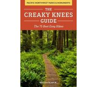 Seabury Blair The Creaky Knees Guide Pacific Northwest National Park (Tascabile)
