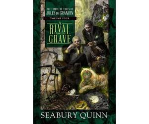 Seabury Quinn A Rival from the Grave (Copertina rigida)